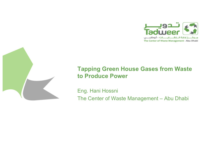 tapping green house gases from waste to produce power