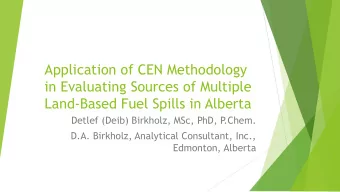 Application of CEN Methodology  in Evaluating Sources of Multiple  Land-Based Fuel Spills in