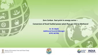 Zero Carbon  foot print in energy sector   Conversion of fossil fuelled power plant flue gas CO2