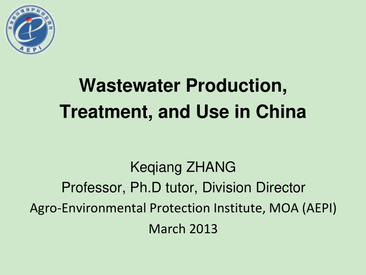 wastewater production treatment and use in china