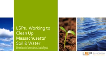 Clean Up  Massachusetts  Soil &amp; Water  Massachusetts Association of Health Boards  November