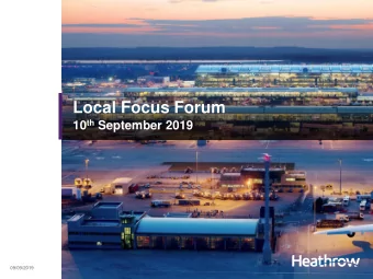 Local Focus Forum 10 th September 2019  09/09/2019  Heathrow Community Fund  Dr Rebecca Bowden