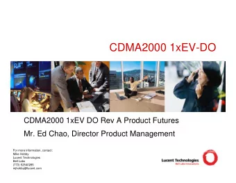 CDMA2000 1xEV-DO  Mobility  Solutions  CDMA2000 1xEV DO Rev A Product Futures  Mr. Ed Chao,