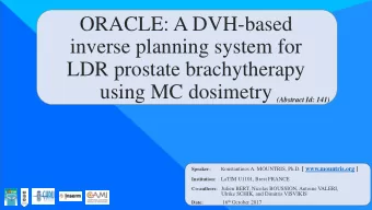 ORACLE: A DVH-based  inverse planning system for  LDR prostate brachytherapy  using MC dosimetry