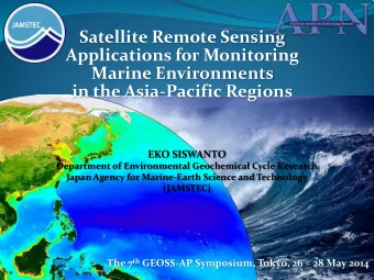 Satellite Remote Sensing  Applications for Monitoring  Marine Environments  in the Asia-Pacific