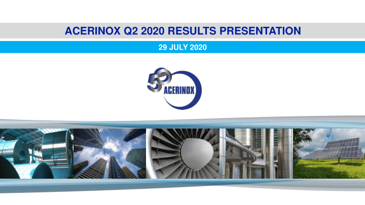 acerinox q2 2020 results presentation