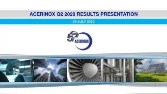ACERINOX Q2 2020 RESULTS PRESENTATION  29 JULY 2020  ACERINOX Q2 2020 RESULTS PRESENTATION