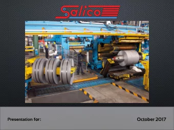 October 2017 Presentation for:  4 Countries, 8 Locations, 150 Employees  SALICO Today: Yearly