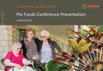 For personal use only  Pie Funds Conference Presentation  15 March 2016 Eureka Group Philosophy