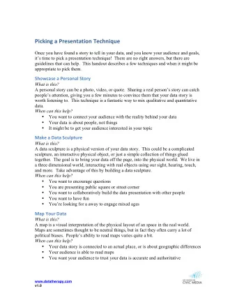Picking  a  Presentation  Technique    Once you have found a story to tell in your