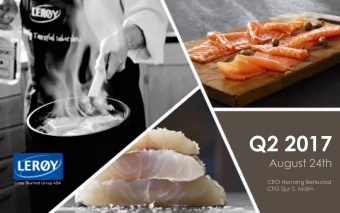 Q2 2017  August 24th  CEO Henning Beltestad  Lery Seafood Group ASA  CFO Sjur S. Malm  Agenda