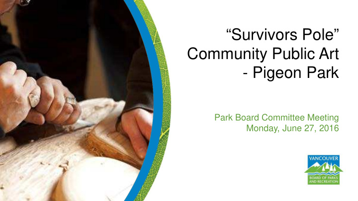 survivors pole community public art pigeon park