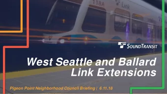 West Seattle and Ballard  Link Extensions  Pigeon Point Neighborhood Council Briefing |  6.11.18
