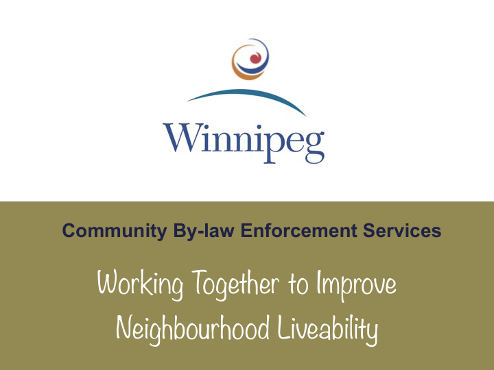 working t ogether to improve neighbourhood liveability