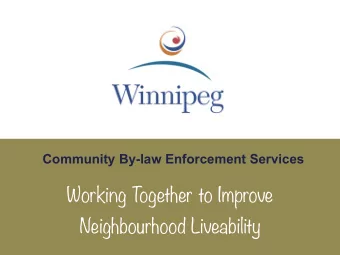 Working T  ogether to Improve  Neighbourhood Liveability  Our History  Creation of Community By-Law