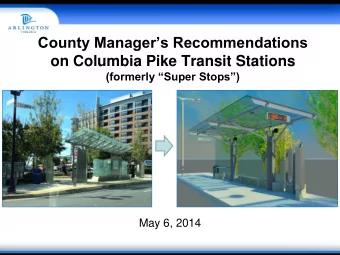 County Managers Recommendations  on Columbia Pike Transit Stations (formerly Super Stops)