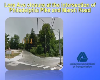 Lore Ave closure at the intersection of  Philadelphia Pike and Marsh Road  FACTS  Public