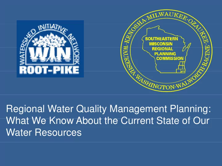 regional water quality management planning wh t w what we