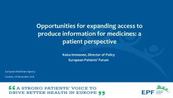 patient perspective  Kaisa Immonen, Director of Policy European Patients Forum  European