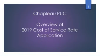 Chapleau PUC  Overview of  2019 Cost of Service Rate  Application  2  Chapleau Public Utilities