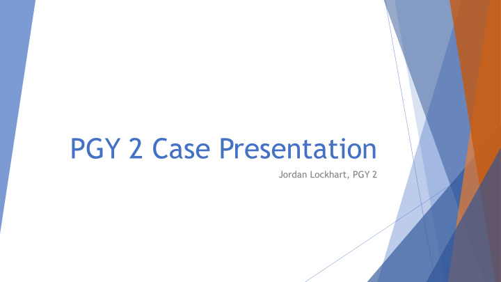 pgy 2 case presentation