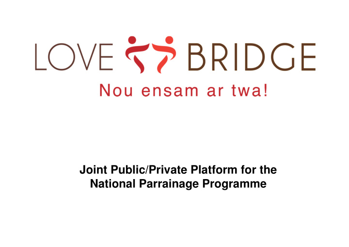 joint public private platform for the national parrainage