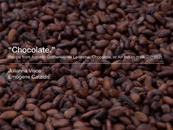 Chocolate.  Recipe from Antonio Colmenero de Ledesma, Chocolate, or An Indian drink ...
