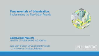 Fundamentals of Urbanization:  Implementing the New Urban Agenda ANDHIKA BUDI PRASETYA  MINISTRY