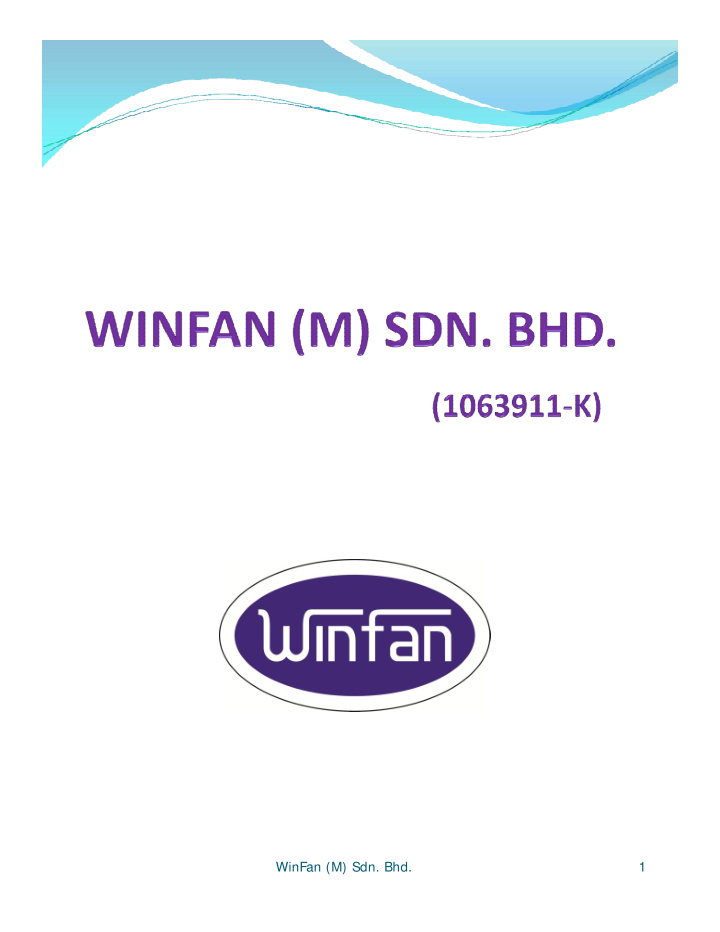 winfan m sdn bhd 1 about the company