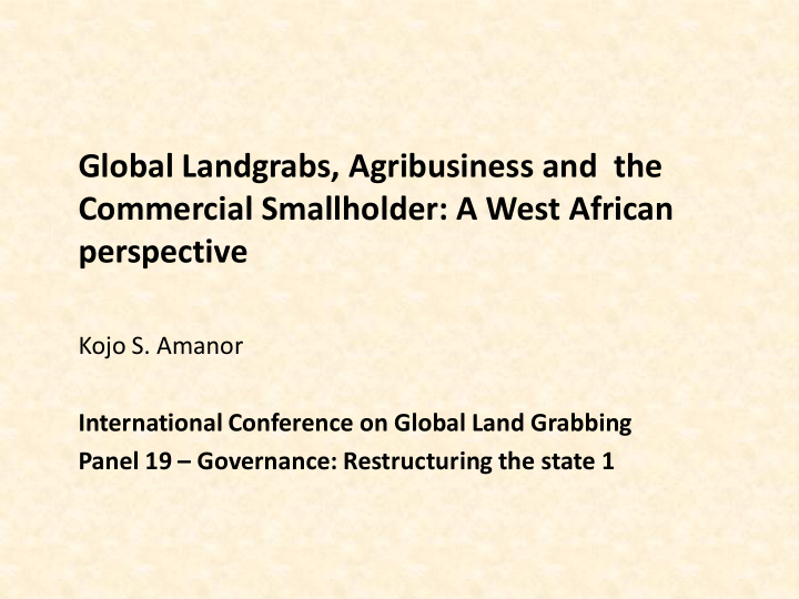 global landgrabs agribusiness and the commercial