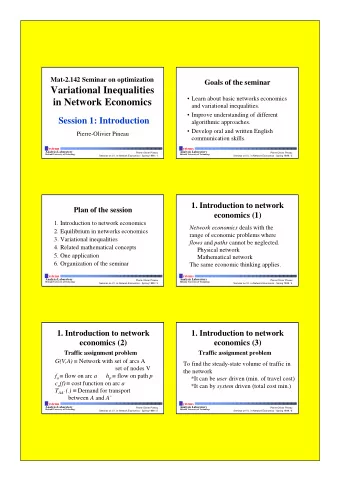 Variational Inequalities   Learn about basic networks economics  in Network Economics  and