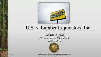 U.S. v. Lumber Liquidators, Inc.  Patrick Duggan  DOJ Environmental Crimes Section  April 6, 2016