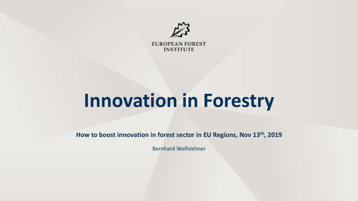 innovation in forestry
