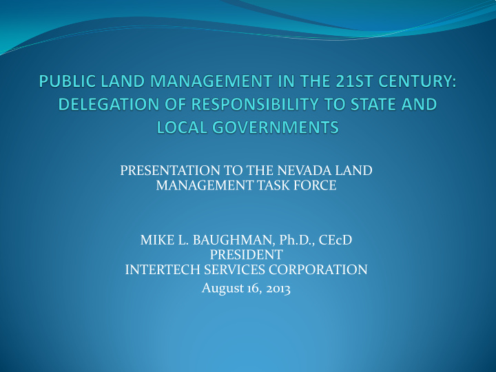 presentation to the nevada land management task force