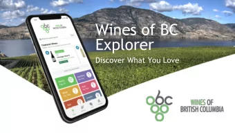 Wines of BC  Explorer  Discover What You Love   Connects consumers with  wines, wineries, and