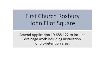 First Church Roxbury  John Eliot Square  Amend Application 19.688.122 to include  drainage work