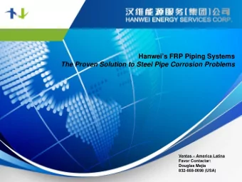 Hanweis FRP Piping Systems  The Proven Solution to Steel Pipe Corrosion Problems  Ventas