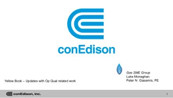 Gas SME Group  Luke Monaghan  Peter N  Giasemis, PE  Yellow Book  Updates with Op Qual related