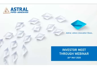 INVESTOR MEET  THROUGH WEBINAR 26 th MAY 2020  OPERATING  IN THREE  PIPING  PIPING  HIGH GROWTH