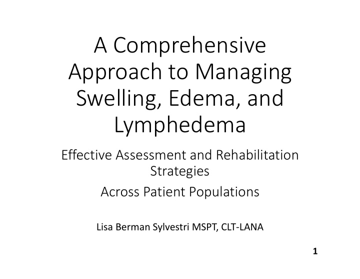 a comprehensive approach to managing swelling edema and