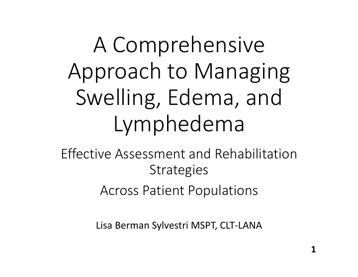 a comprehensive approach to managing swelling edema and