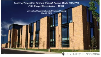 Center of Innovation for Flow through Porous Media (COIFPM)  FY21 Budget Presentation  10502