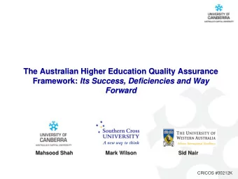 The Australian Higher Education Quality Assurance  The Australian Higher Education Quality