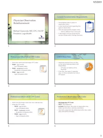 9/3/2019  General Documentation Requirements  Physician Observation  Timed/dated order to place in