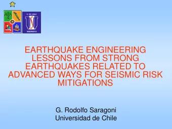 EARTHQUAKE ENGINEERING  LESSONS FROM STRONG  EARTHQUAKES RELATED TO  ADVANCED WAYS FOR SEISMIC RISK