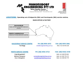 PERTH SERVICE CENTRE  PH: (08) 9456 3714  FAX: (08) 9456 3739  Craig Mangelsdorf  Mob: +61 448 978