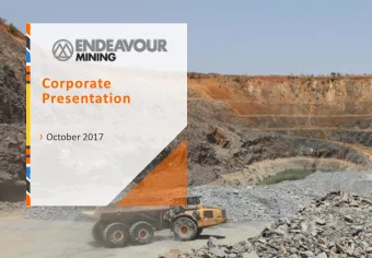 Corporate  Presentation  October 2017  CORPORATE PRESENTATION  DISCLAIMER &amp; FORWARD LOOKING