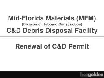Mid-Florida Materials (MFM)  (Division of Hubbard Construction)  C&amp;D Debris Disposal Facility