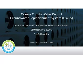 Orange County Water District  Groundwater Replenishment System (GWRS)  Plant 2 Secondary Effluent