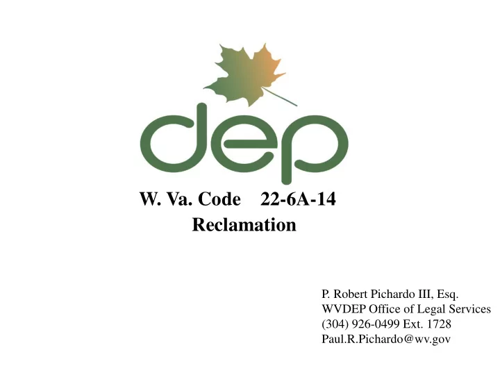 w va code 22 6a 14 reclamation
